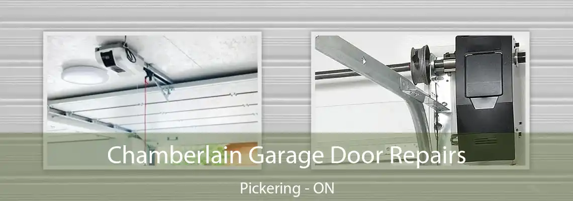 Chamberlain Garage Door Repairs Pickering - ON