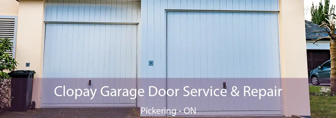 Clopay Garage Door Service & Repair Pickering - ON