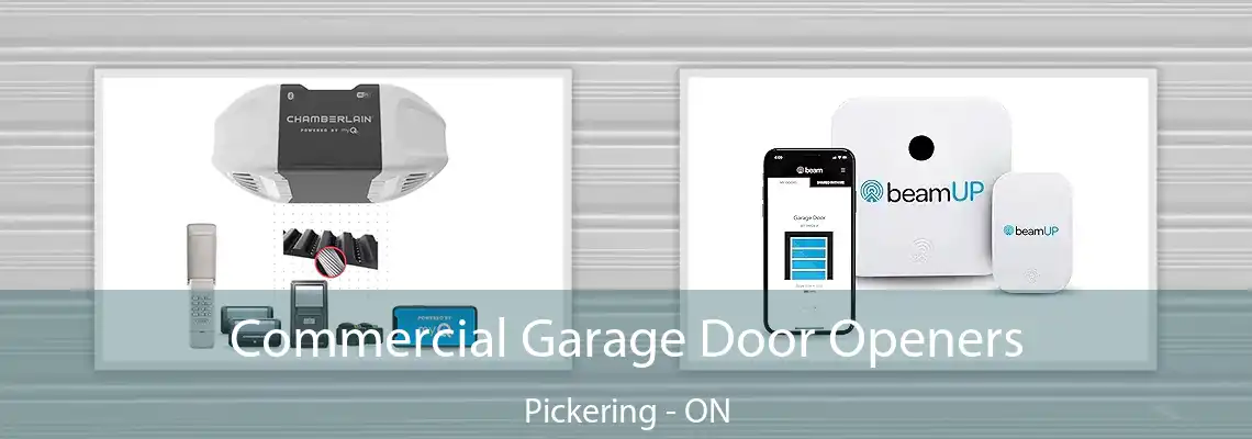 Commercial Garage Door Openers Pickering - ON
