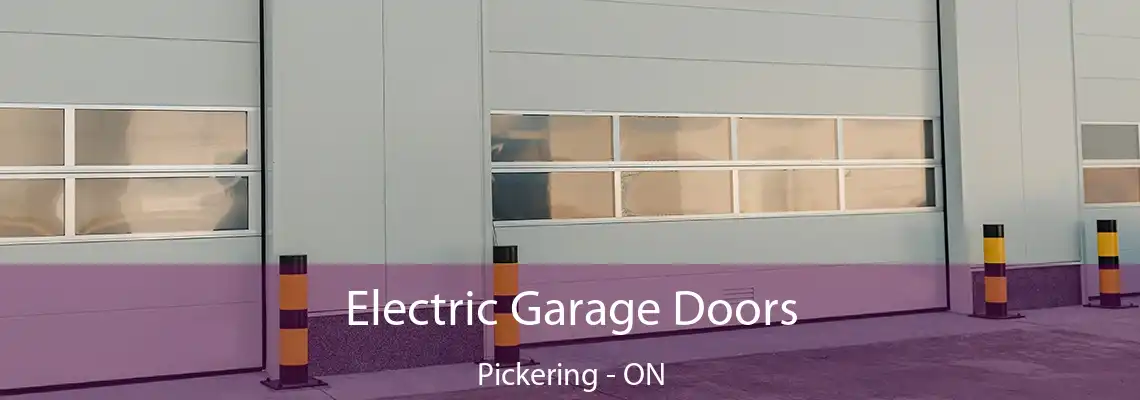 Electric Garage Doors Pickering - ON