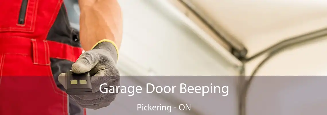 Garage Door Beeping Pickering - ON