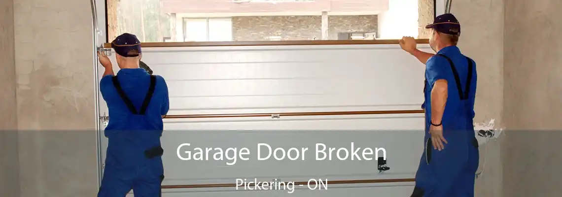 Garage Door Broken Pickering - ON