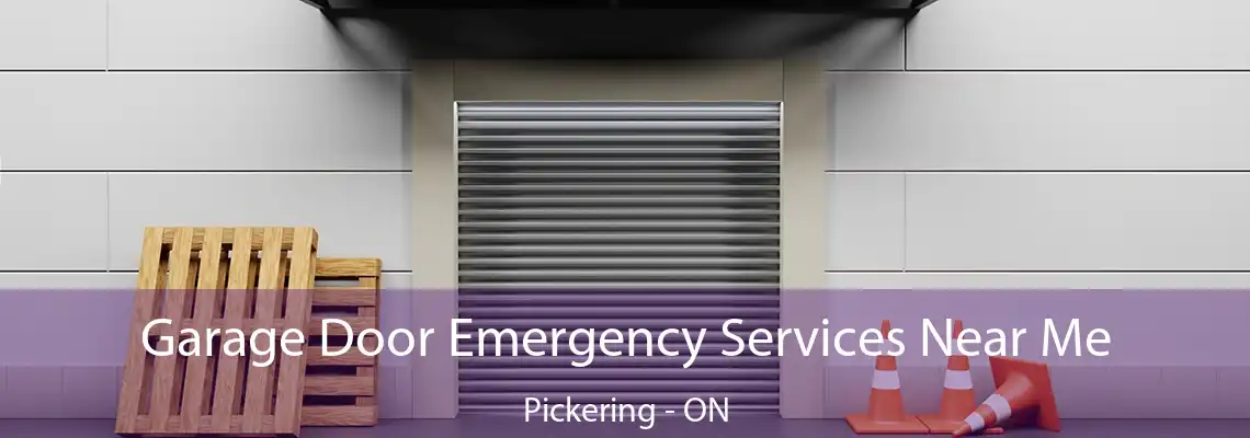 Garage Door Emergency Services Near Me Pickering - ON