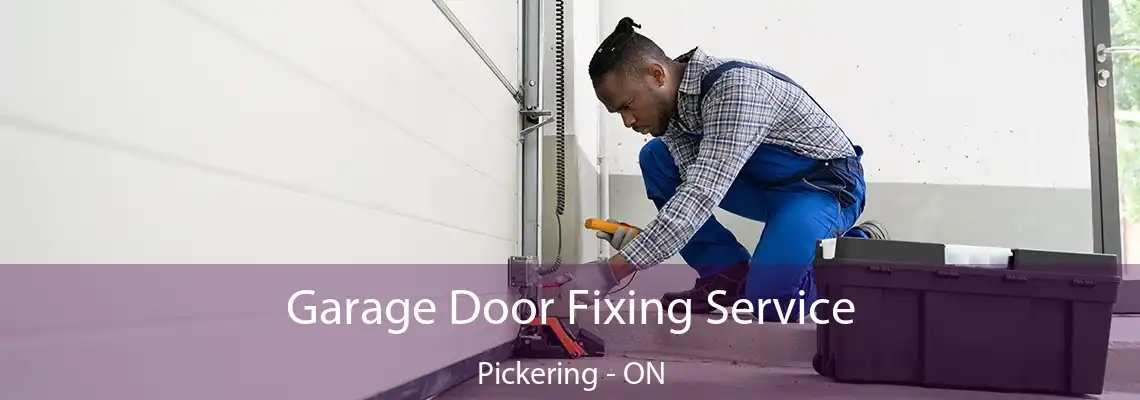  Garage Door Fixing Service Pickering - ON