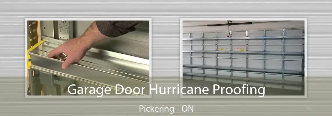 Garage Door Hurricane Proofing Pickering - ON