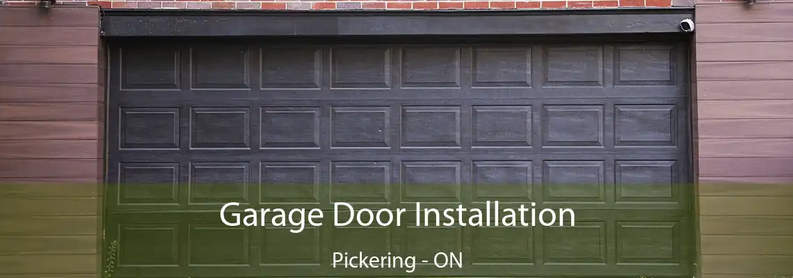 Garage Door Installation Pickering - ON