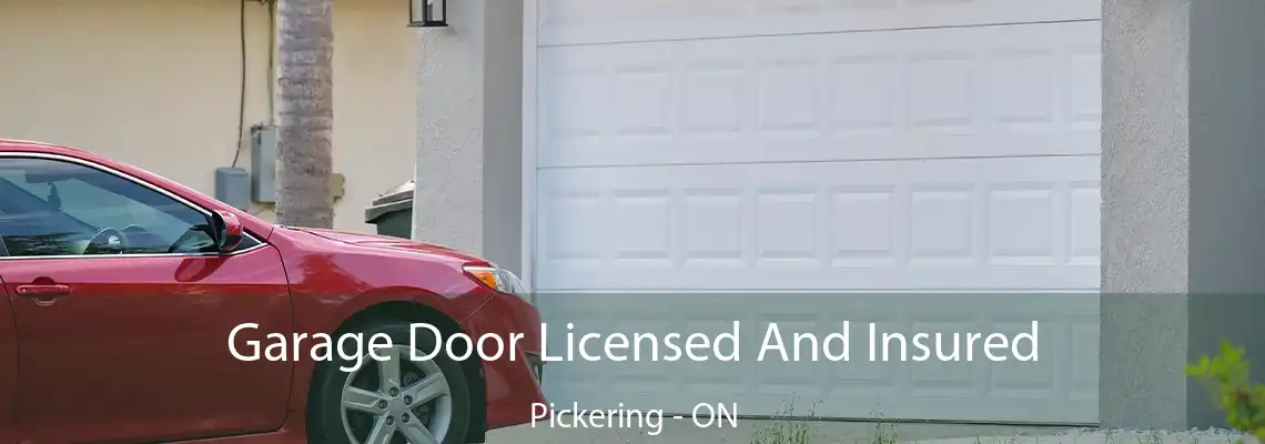 Garage Door Licensed And Insured Pickering - ON