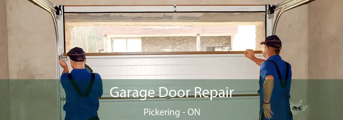Garage Door Repair Pickering - ON