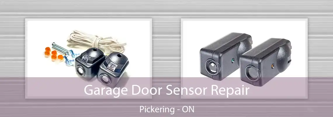 Garage Door Sensor Repair Pickering - ON