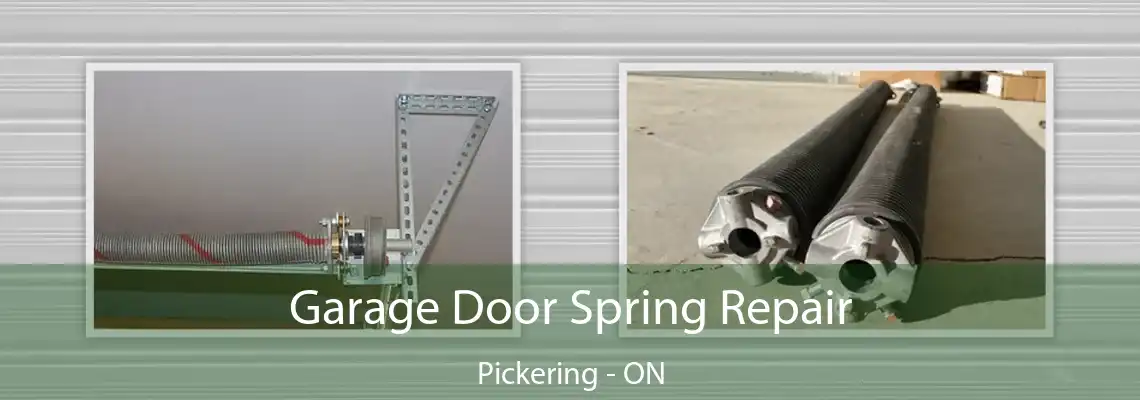 Garage Door Spring Repair Pickering - ON