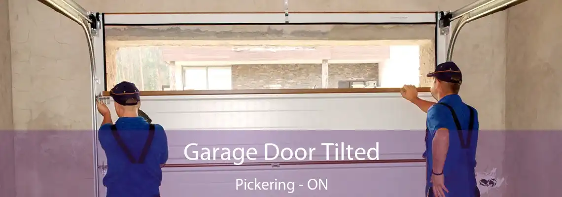 Garage Door Tilted Pickering - ON