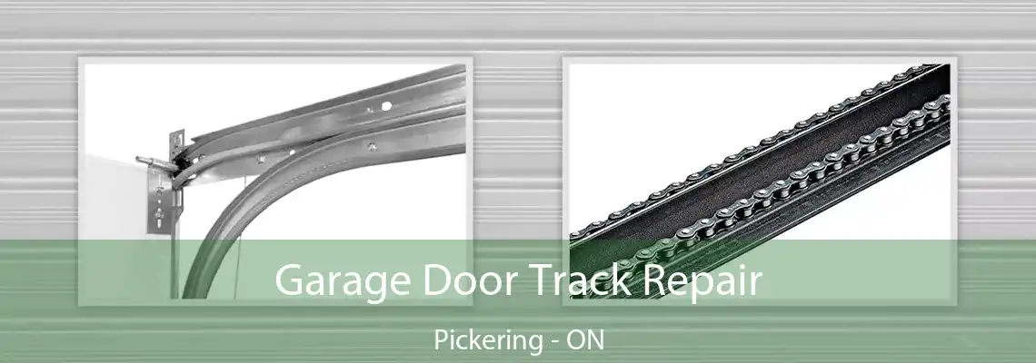 Garage Door Track Repair Pickering - ON