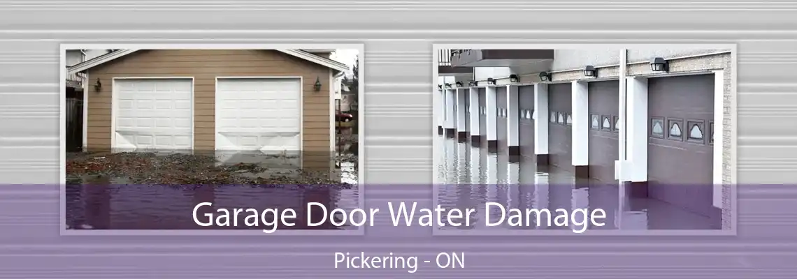 Garage Door Water Damage Pickering - ON