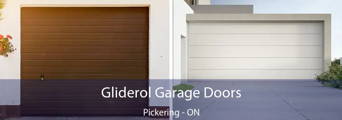 Gliderol Garage Doors Pickering - ON