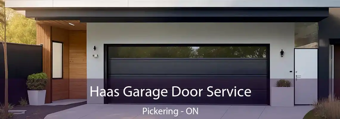 Haas Garage Door Service Pickering - ON