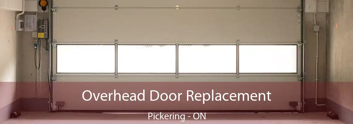 Overhead Door Replacement Pickering - ON