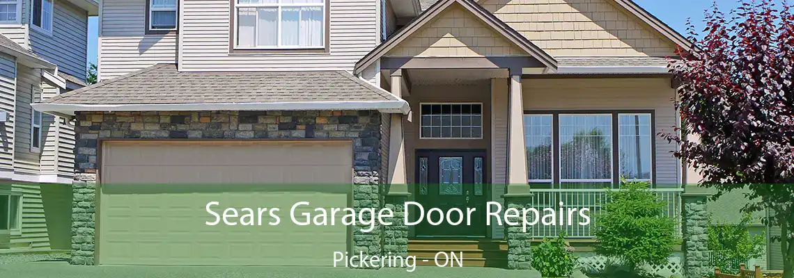 Sears Garage Door Repairs Pickering - ON